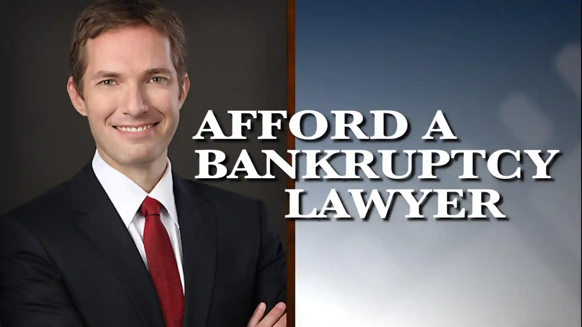 Graphic of Minnesota Bankruptcy Attorney Andrew Walker with the words Afford A Bankruptcy Lawyer