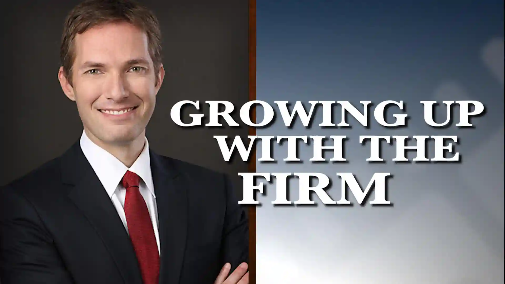 Graphic of Minnesota Bankruptcy Attorney Andrew Walker with the words What Is It Like Growing Up With The Firm